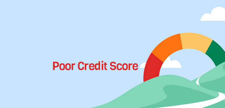 poor credit score