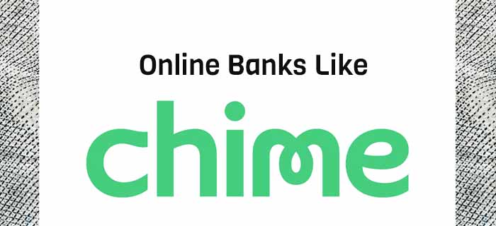 Online Banks Like Chime