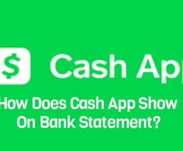 How Does Cash App Show On Bank Statement?