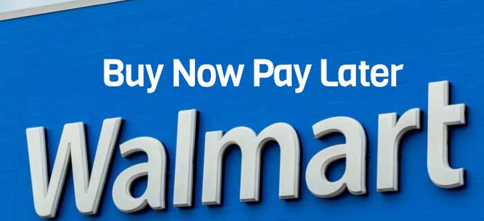 Walmart Buy Now Pay Later