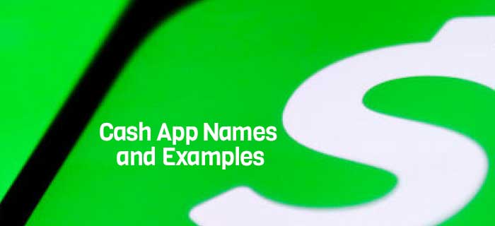Cash App Names and Examples