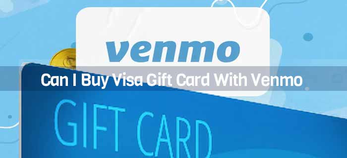 Can I Buy Visa Gift Card With Venmo